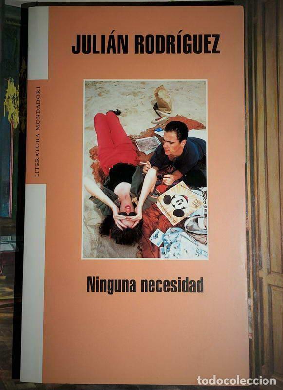 Libros: Ninguna necesidad - Juli&aacute;n Rodr&iacute;guez - Foto 1