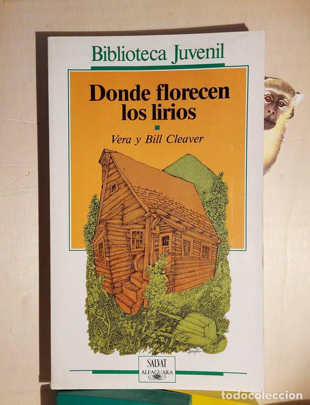 Libros: Donde florecen los lirios - Vera y Bill Cleaver - Foto 1