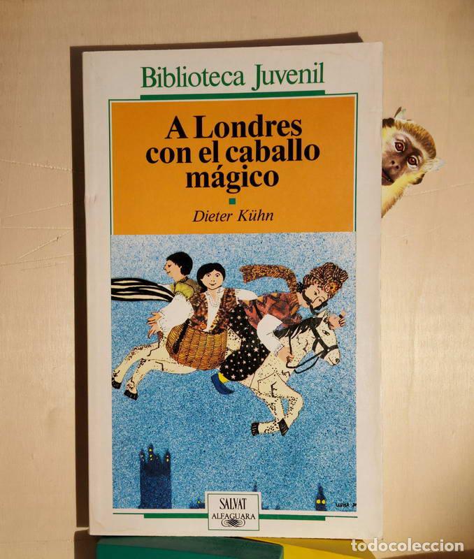 Libros: A Londres con el caballo m&aacute;gico - Dieter K&uuml;hn - Foto 1
