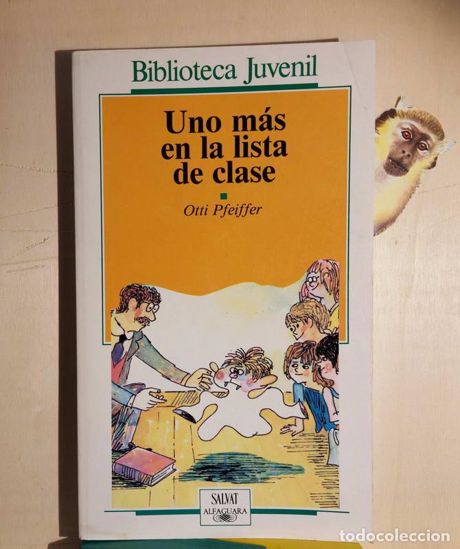 Libros: Uno m&aacute;s en la lista de clase - Otti Pfeiffer - Foto 1