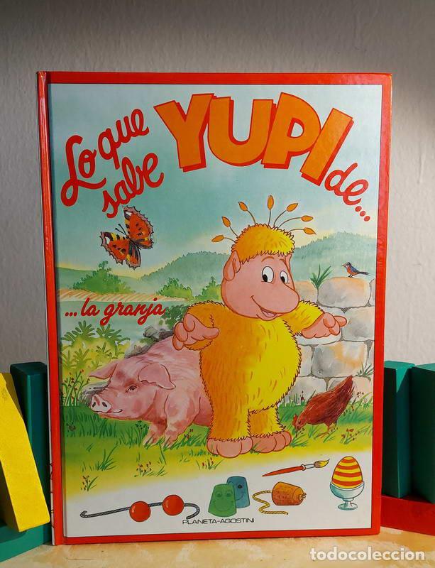 Libros: Lo que sabe Yupi de... la granja - Saro de la Iglesia - Foto 1