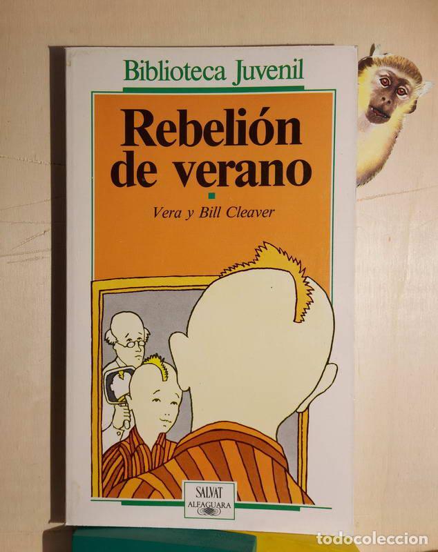 Libros: Rebeli&oacute;n de verano - Vera y Bill Cleaver - Foto 1