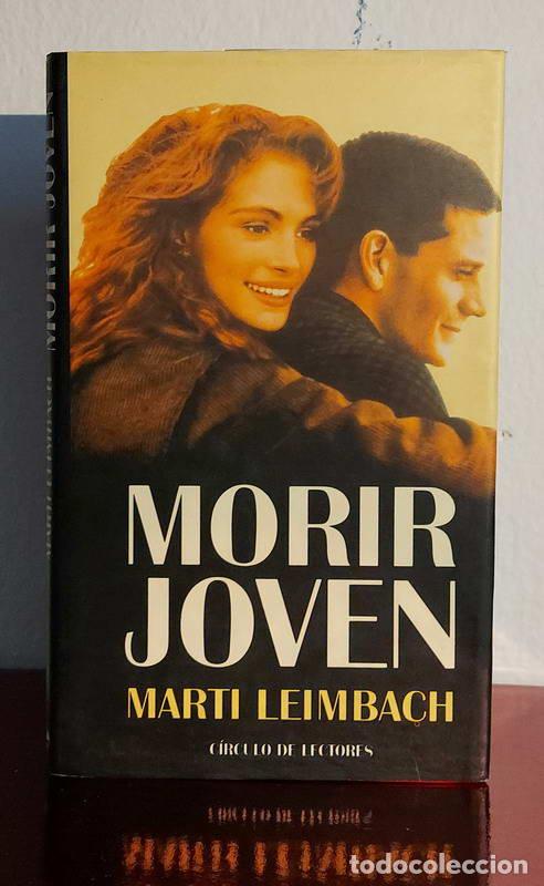 Libros: Morir joven - Marti Leimbach - Foto 1