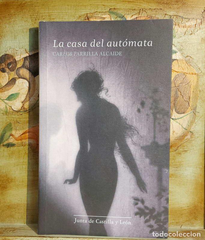 Libros: La casa del aut&oacute;mata - Carlos Parrilla Alcaide - Foto 1