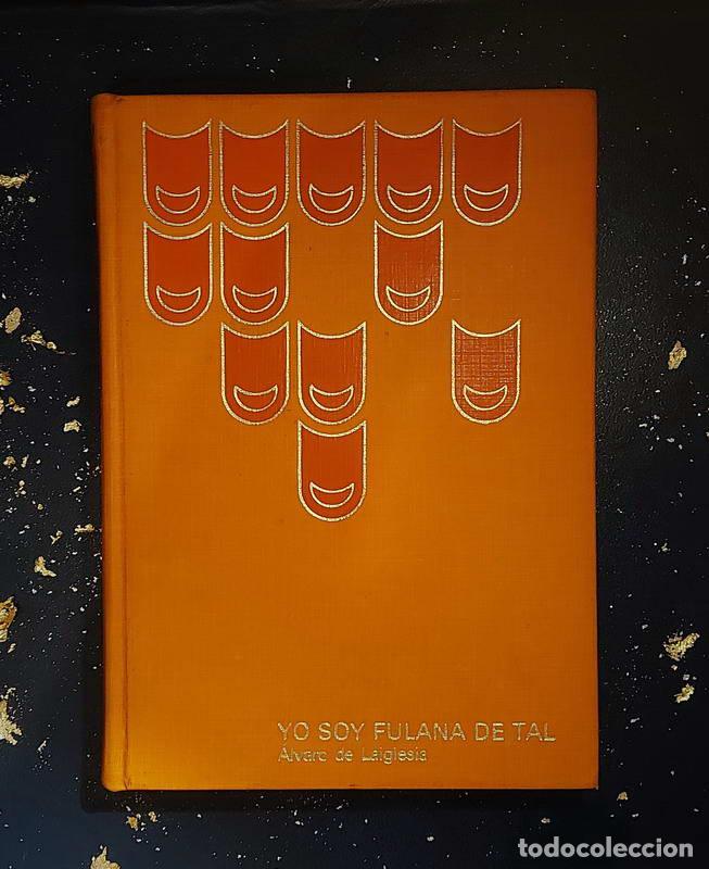 Libros: Yo soy Fulana de Tal - &Aacute;lvaro de Laiglesia - Foto 1