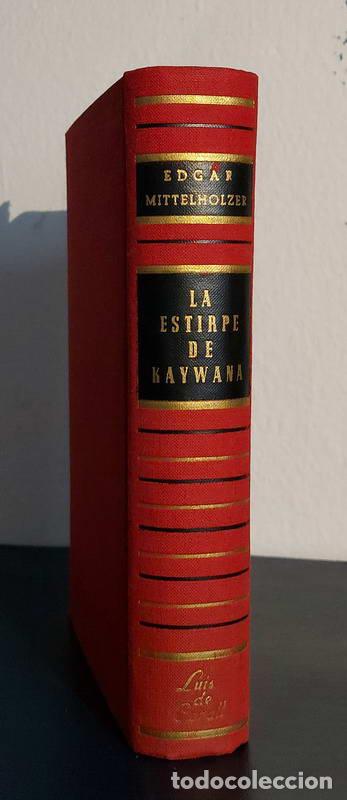 Libros: La estirpe de Kaywana - Edgar Mittelholzer - Foto 1