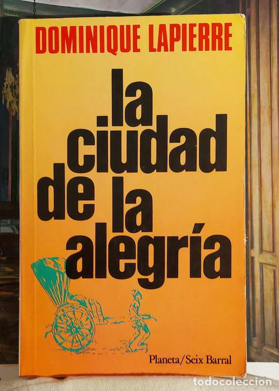 Libros: La ciudad de la alegr&iacute;a - Dominique Lapierre - Foto 1