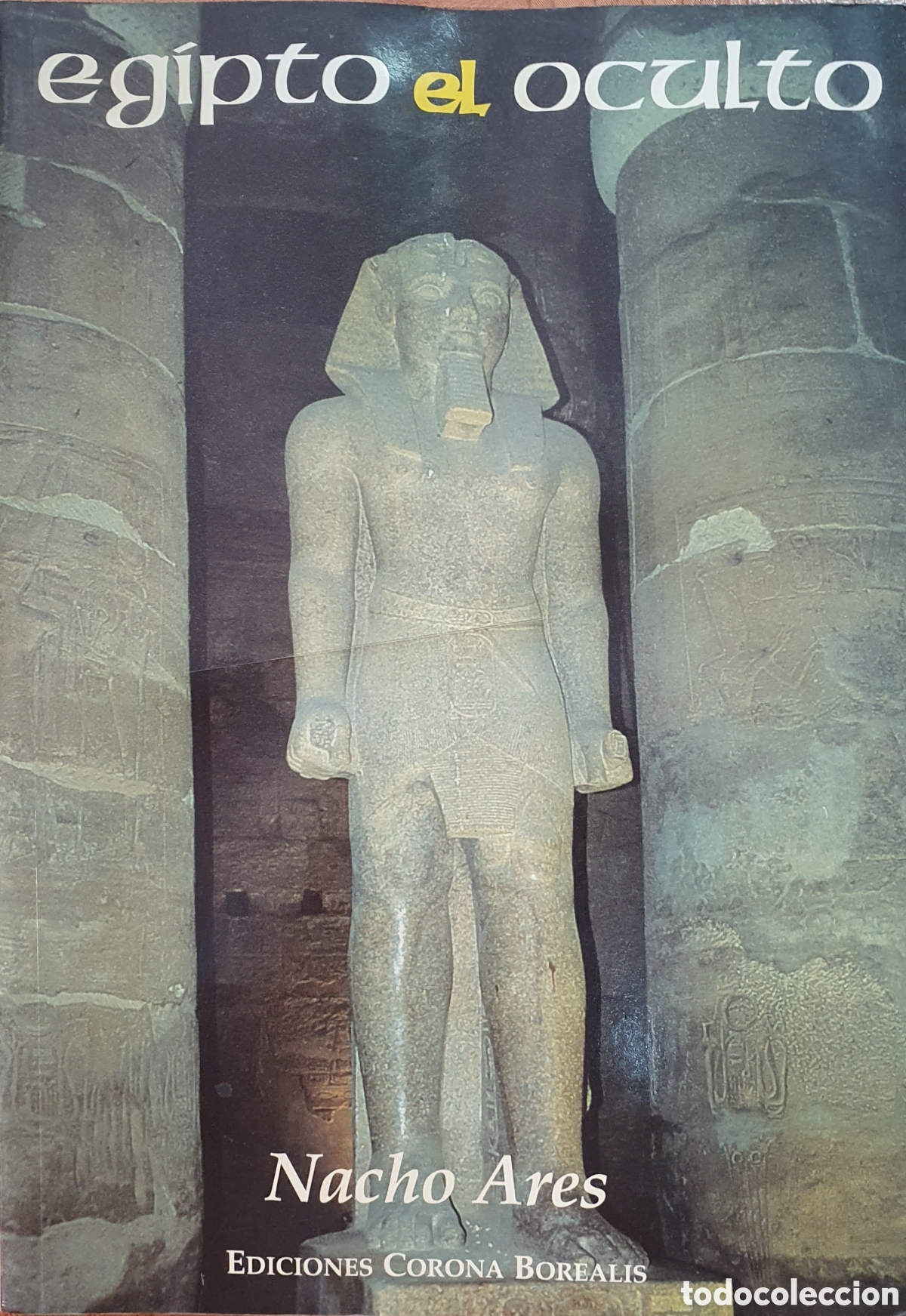 Libros: Egipto el oculto - Nacho Ares - Foto 1