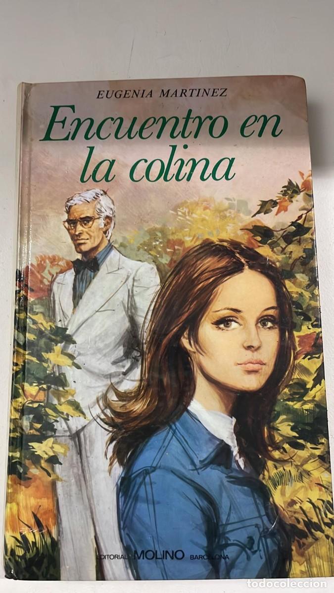Libros: ENCUENTRO EN LA COLINA - A. BAITA, EUGENIA MARTINEZ 1974 - Foto 1
