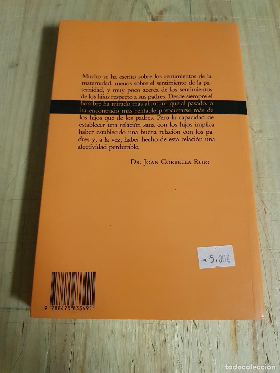 Libros: Padres e hijos. Una relaci&oacute;n - Dr. Joan Corbella Roig - Foto 5