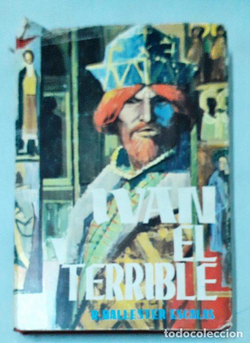 Libros: Ivan el terrible - BALLESTER ESCALAS, R - Foto 1