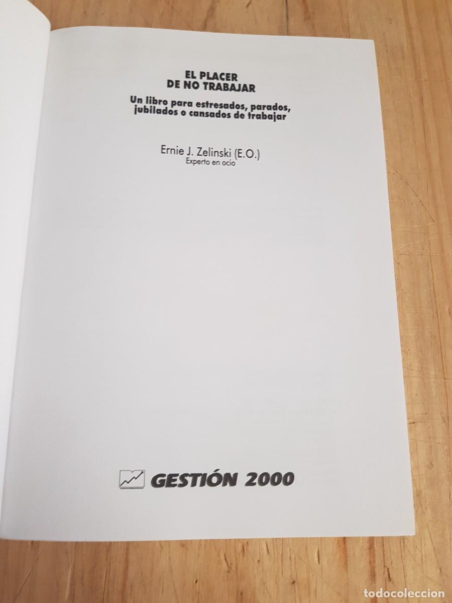 Libros: El placer de no trabajar - Ernie J. Zelinski - Foto 2