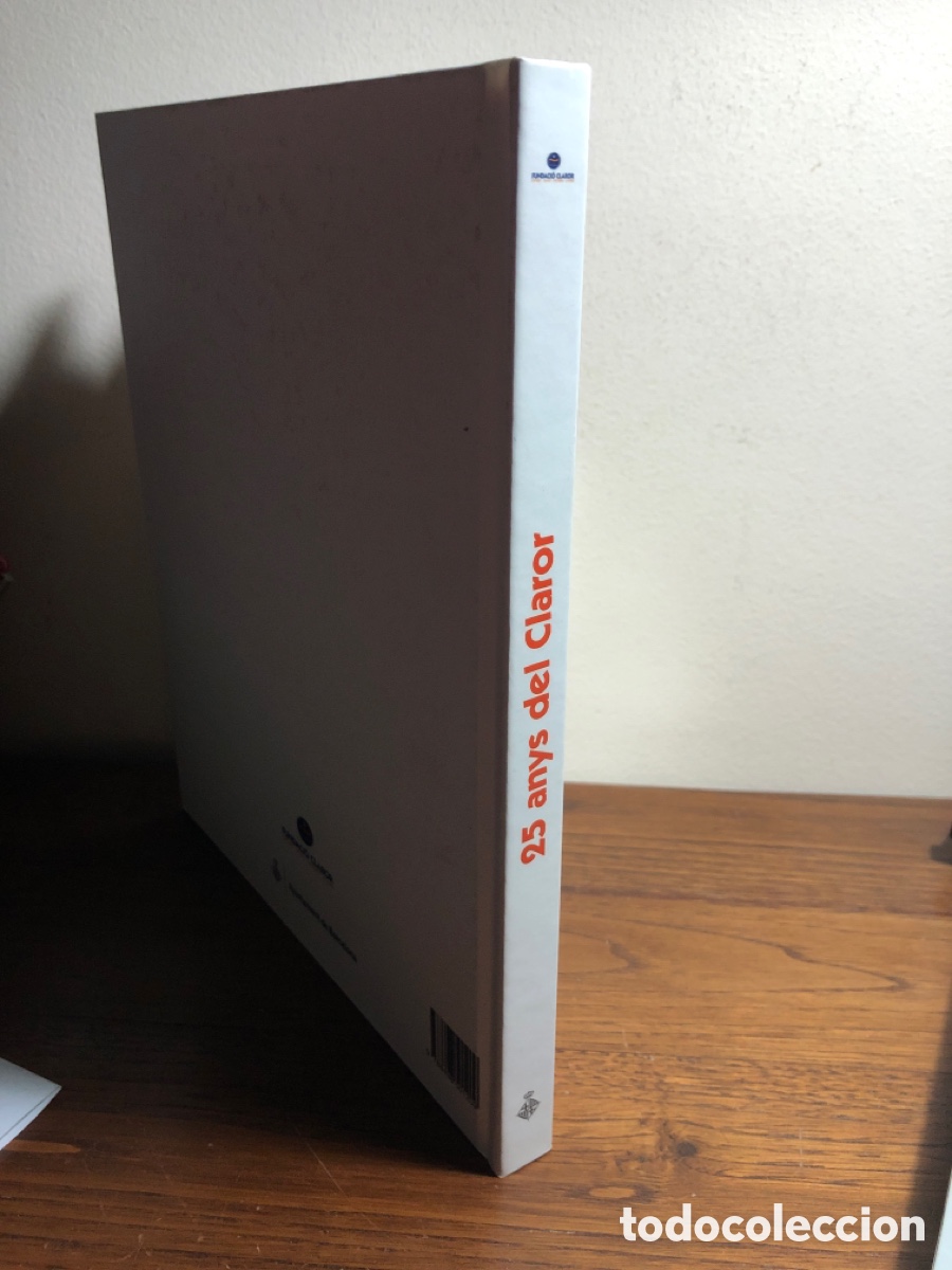 Libros: LIBRO 25 ANYS DEL CLAROR FUNDACI&Oacute; ( AJUNTAMENT DE BARCELONA) - Foto 8