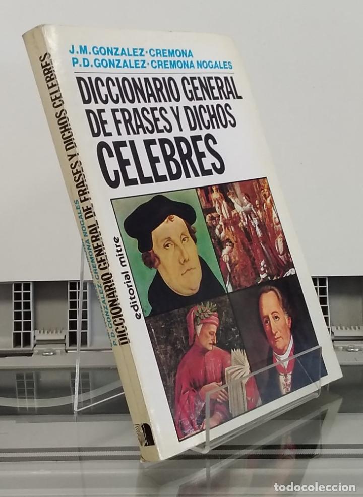 B&uuml;cher: Diccionario general de frases y dichos c&eacute;lebres - J. M. Gonz&aacute;lez Cremona y P. D. Gonz&aacute;lez Cremona No
