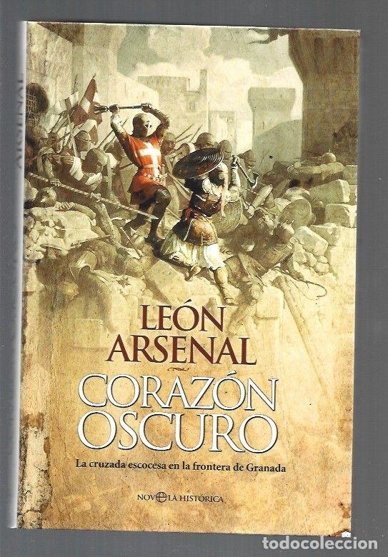 Libros: CORAZON OSCURO - ARSENAL, LEON - Foto 1
