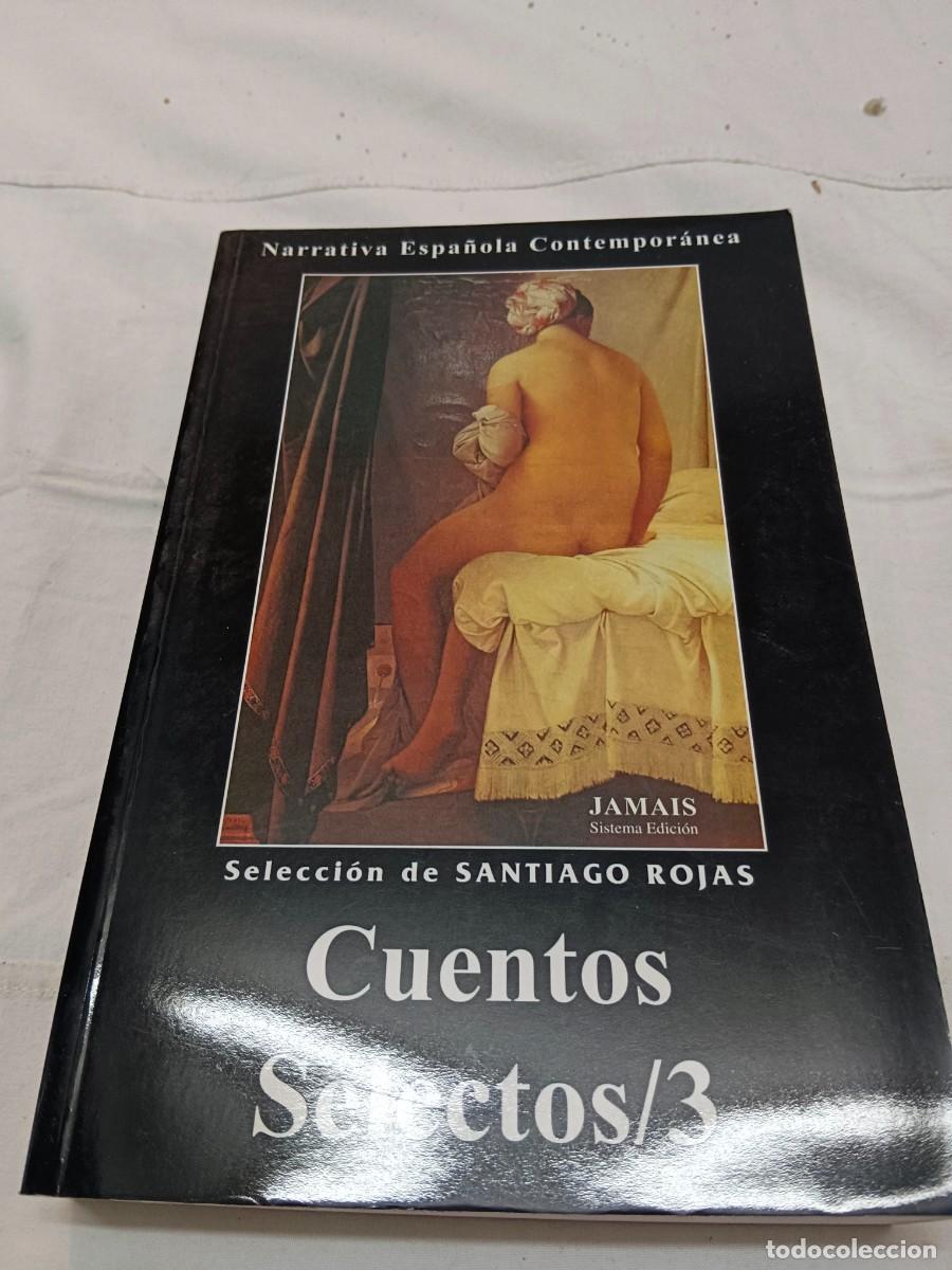 Libros: CUENTOS SELECTOS 3 - Santiago Rojas (Selecci&oacute;n) - Foto 1