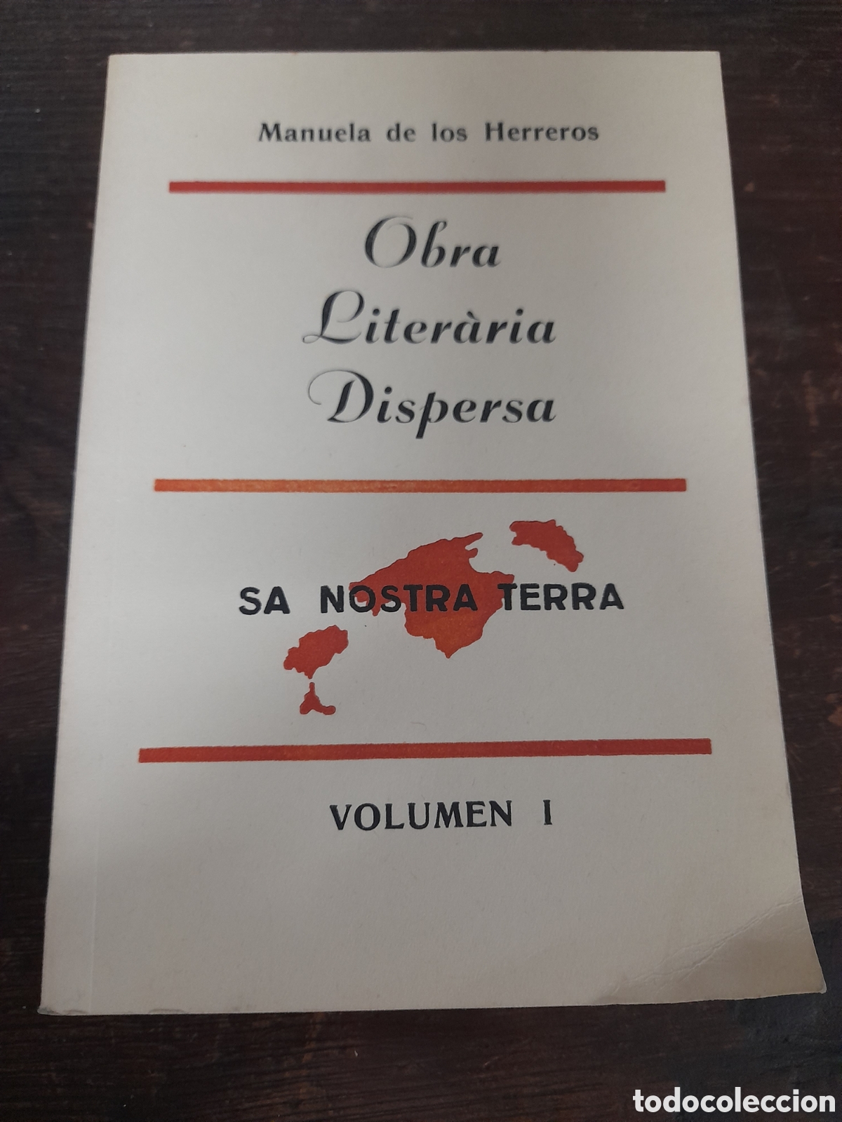 Libros: Obra Literaria Dispersa, Manuela de los Herreros - PALMA DE MALLORCA 1978