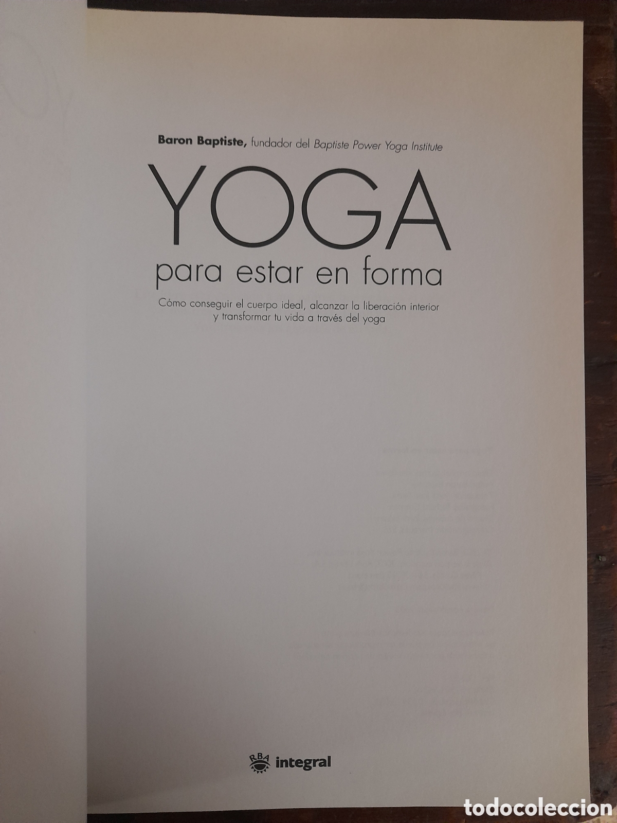 Libros: Yoga Para Estar En Forma, Baron Baptiste - RBA INTEGRAL 2003 - Foto 2