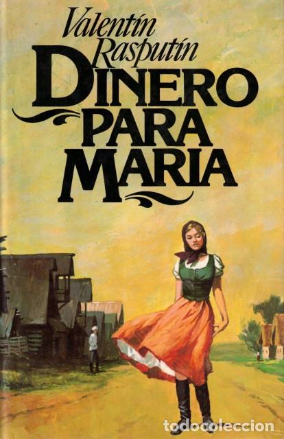 Libros: Dinero para Maria - Rasput&iacute;n, Valent&iacute;n - Foto 1
