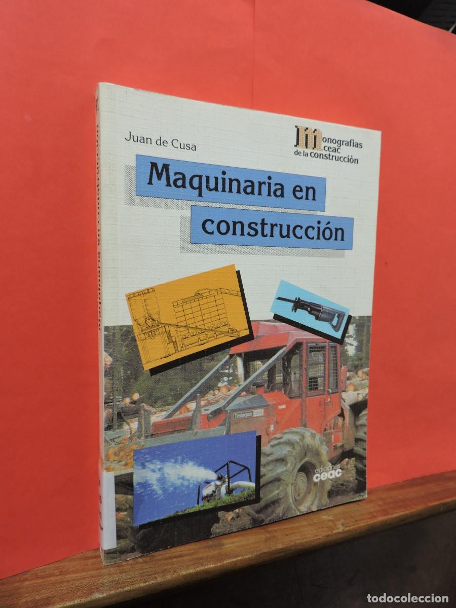 Libros: Maquinaria en construcci&oacute;n. DE CUSA, Juan. Ed. CEAC. Barcelona, 2000 - Foto 1