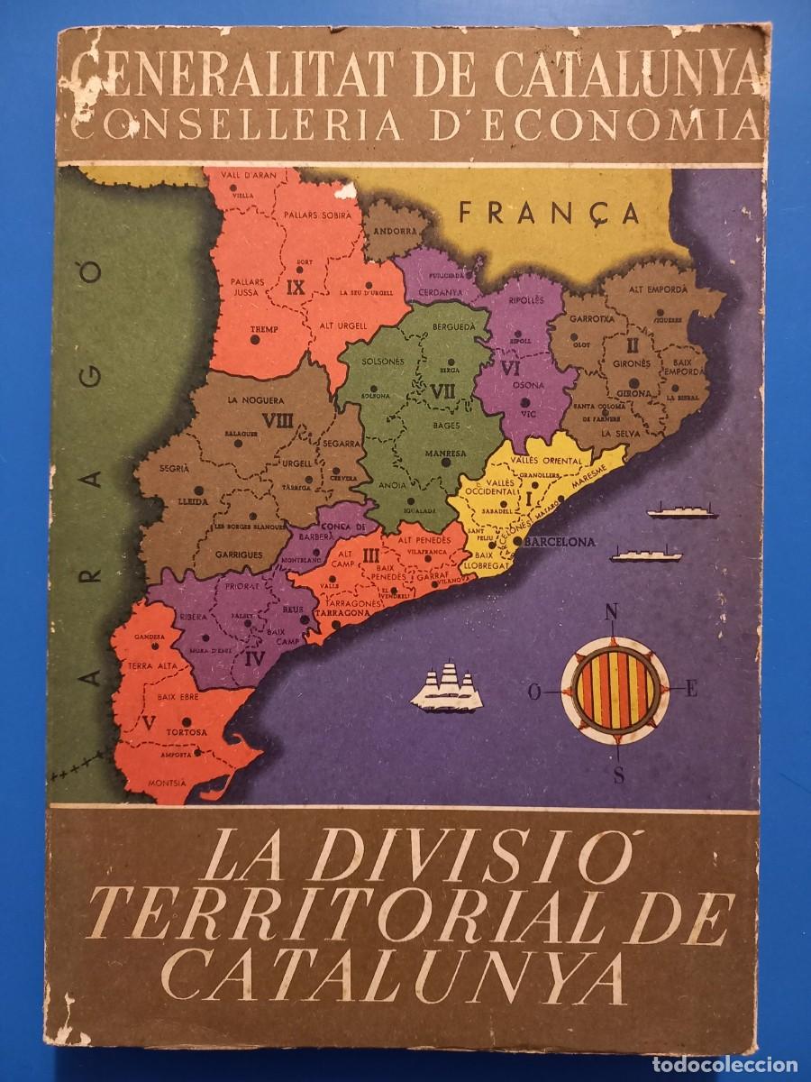 Libros: LA DIVISIO TERRITORIAL A CATALUNYA - Foto 1
