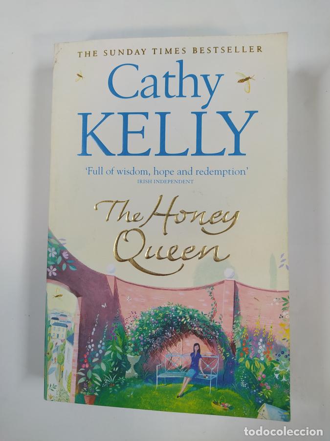 Libros: The Honey Queen. - Cathy Kelly. TDK765 - Foto 1