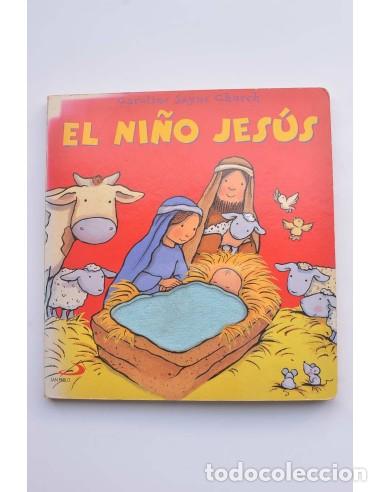Libros: El ni&ntilde;o Jes&uacute;s - CHURCH, Caroline Jayne