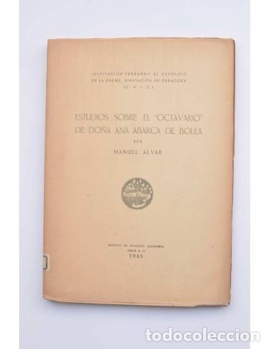 Libros: Estudios sobre el octavario de Do&ntilde;a Abarca de Bolea - ALVAR, Manuel - Foto 1