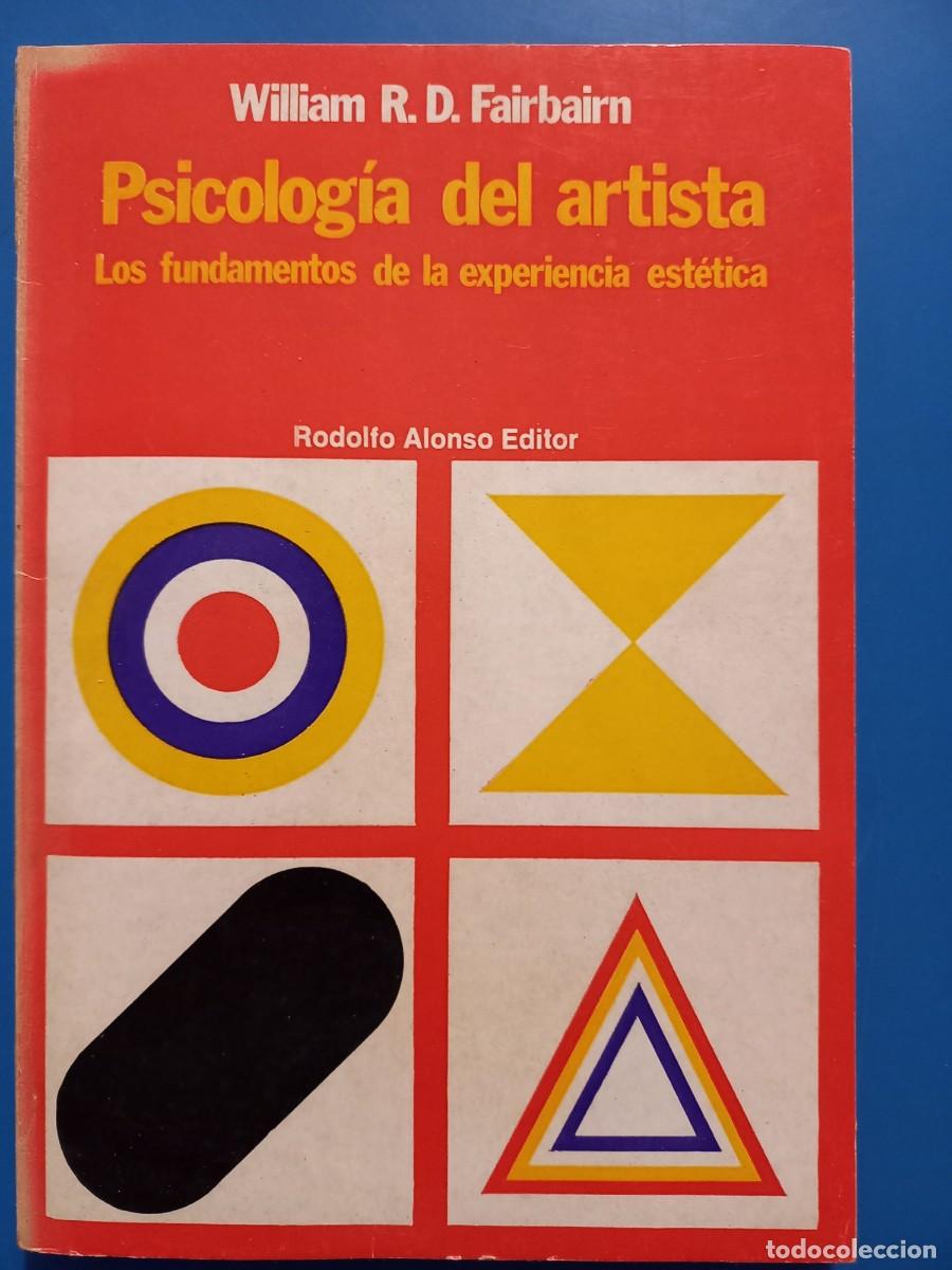 Libros: PSICOLOGIA DEL ARTISTA, WILLIAM R. D. FAIRBAIRN