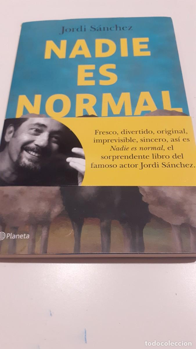 Libros: Nadie es normal. Jordi S&aacute;nchez - Foto 1