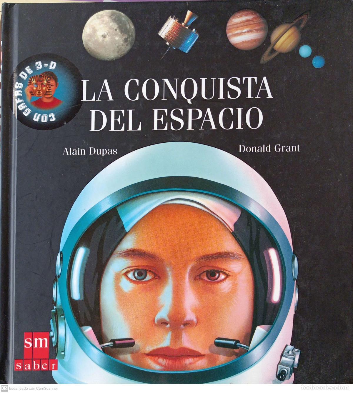Libros: La conquista del espacio - Dupas, Alain; Grant, Donald - Foto 1