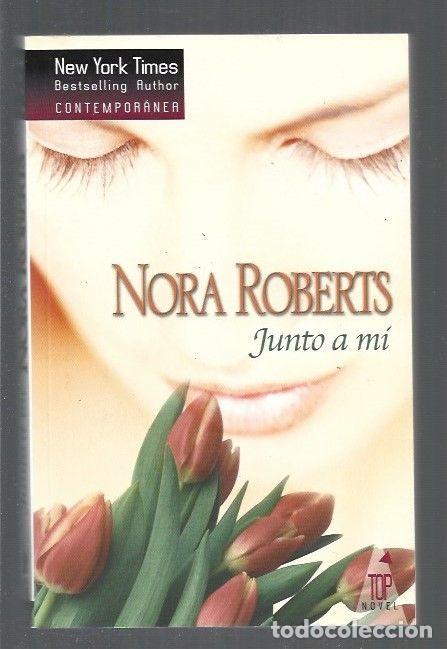 Libros: JUNTO A MI - ROBERTS, NORA - Foto 1
