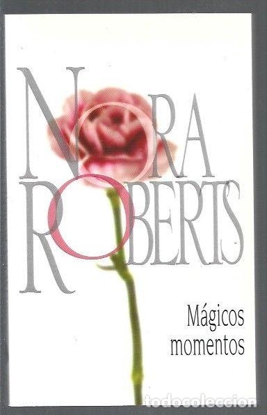 Libros: MAGICOS MOMENTOS - ROBERTS, NORA - Foto 1
