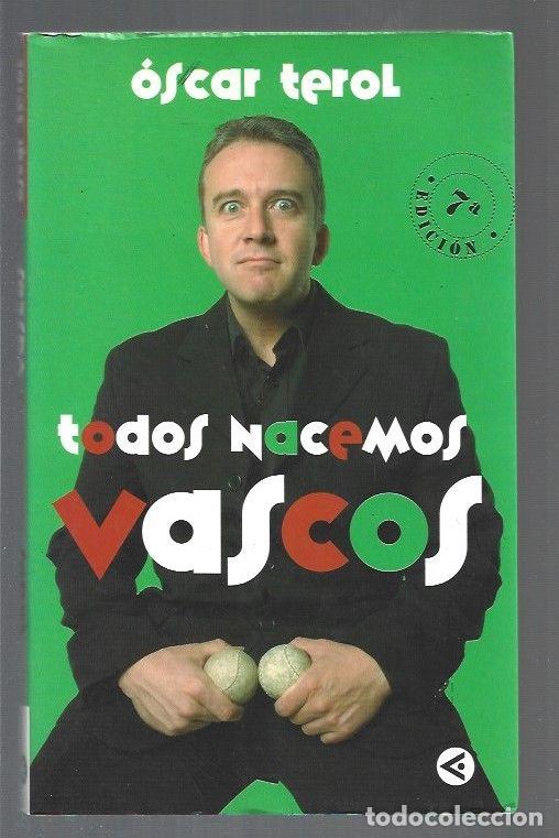 Libros: TODOS NACEMOS VASCOS - TEROL, OSCAR - Foto 1