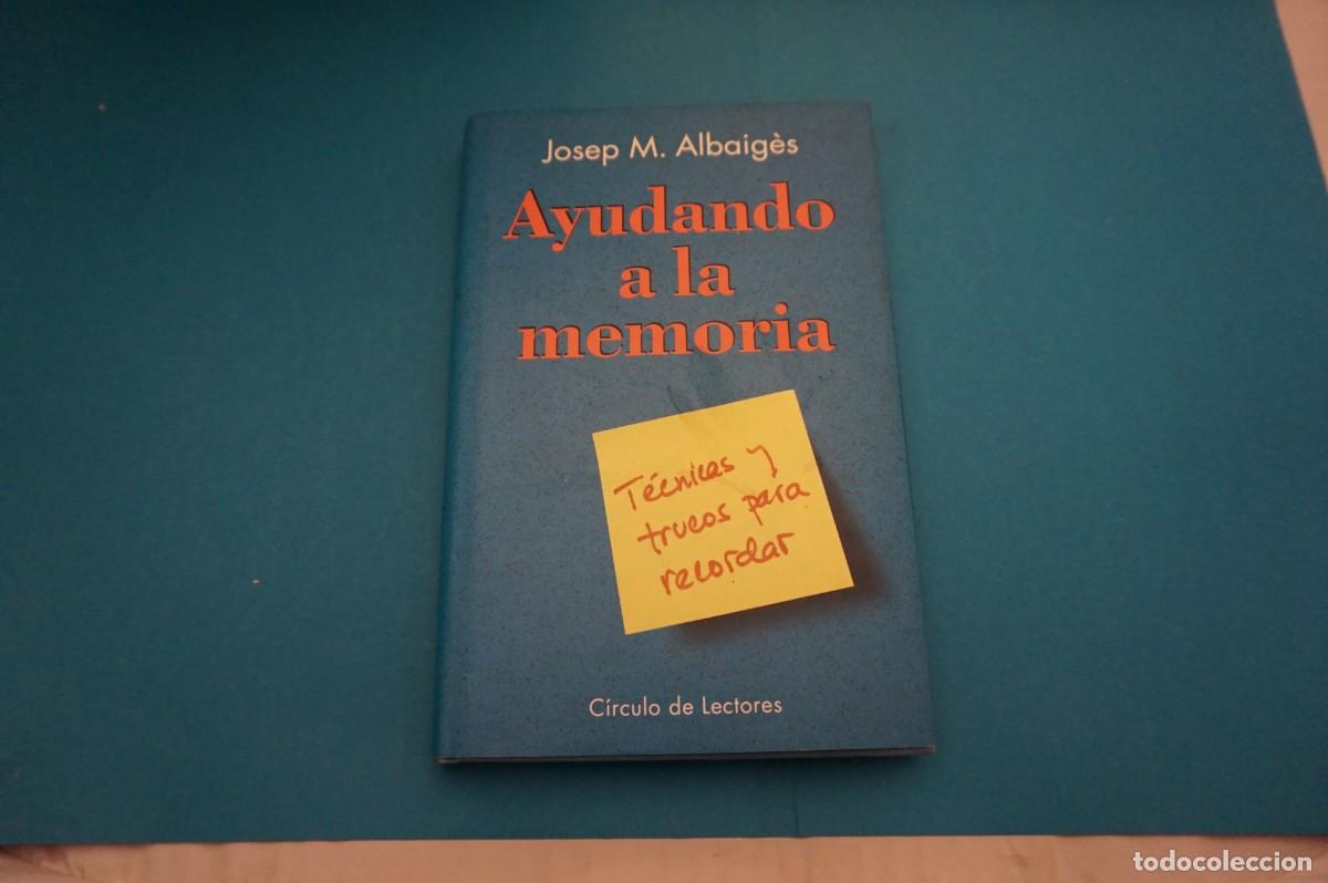 Libros: 18D/ AYUDANDO A LA MEMORIA - JOSEP M. ALBAIGES / CIRCULO DE LECTORES - Foto 1