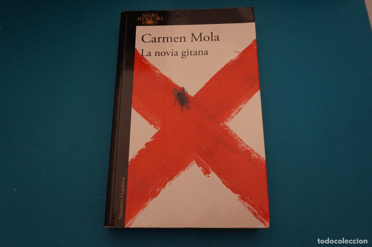 Libros: 18D/ LA NOVIA GITANA - CARMEN MOLA / ALFAGUARA - Foto 1