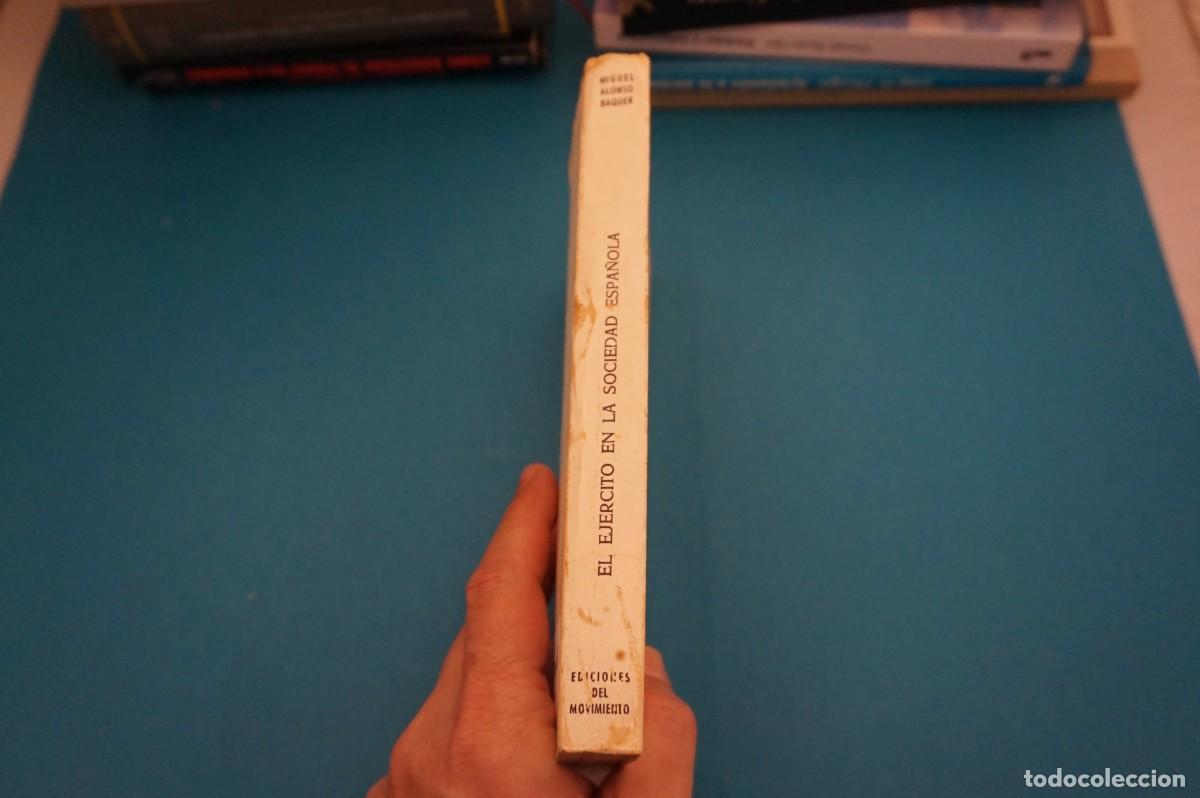 Libros: 18D/ EL EJERCITO EN LA SOCIEDAD ESPA&Ntilde;OLA - MIGUEL ALONSO BAQUER / EDICIONES DEL MOVIMIENTO 1971 - Foto 6