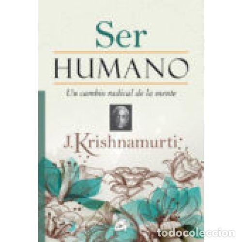 Libros: SER HUMANO - KRISHNAMURTI, J. - Foto 1