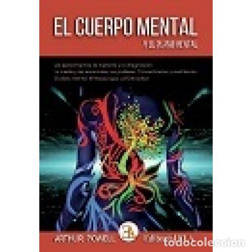 Libros: EL CUERPO MENTAL Y EL PLANO MENTAL - POWELL, ARTHUR - Foto 1