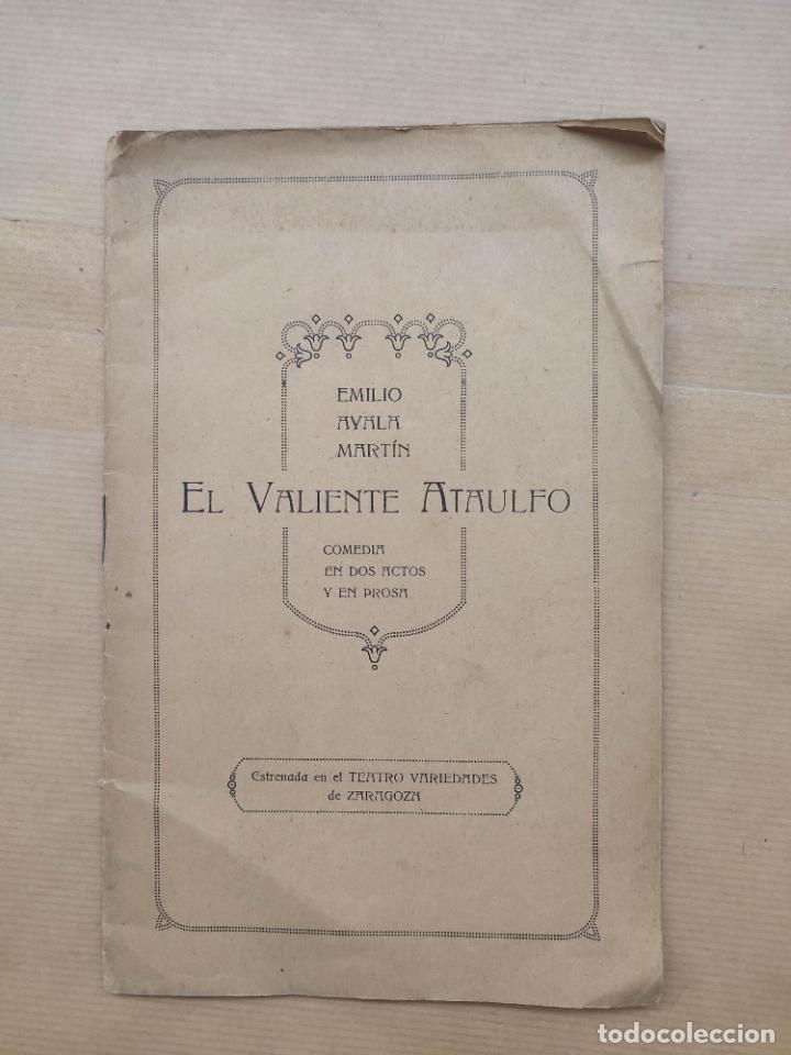 Libros: EL VALIENTE ATAULFO. COMEDIA EN DOS ACTOS. - EMILIO AYALA MARTIN - Foto 1