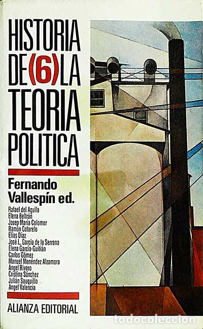 B&uuml;cher: Historia de la Teor&iacute;a Pol&iacute;tica 6 - Vallesp&iacute;n, Fernando (ed.)