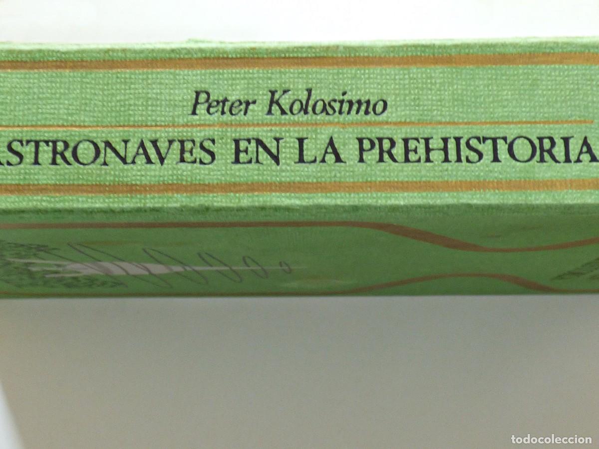 Libros: ASTRONAVES EN LA PREHISTORIA. PETER KOLOSIMO 1974 - Foto 20