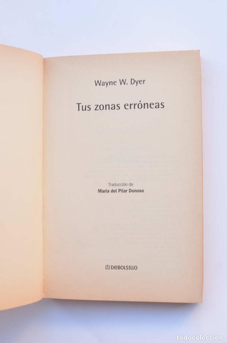 Libros: Tus zonas err&oacute;neas - Dyer, Wayne V.&nbsp; - Foto 2