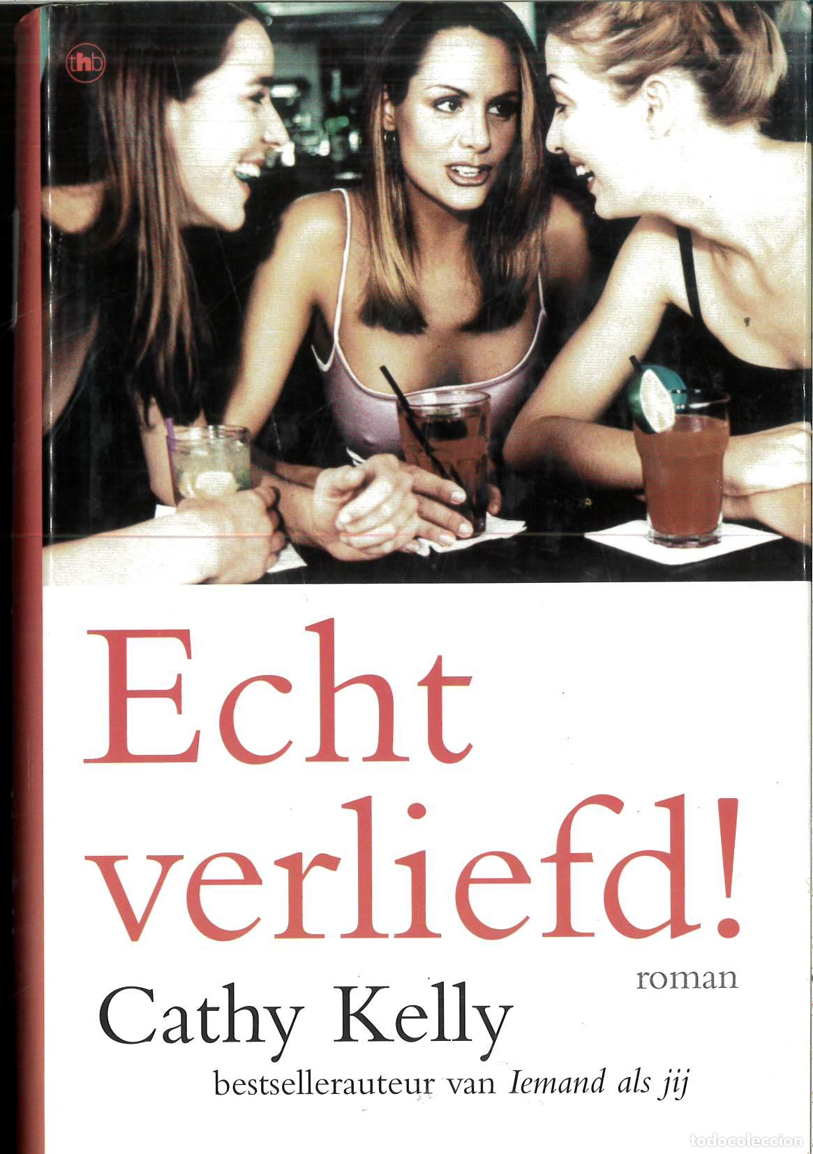 Libros: Echt verliefd! - Kelly Cathy - Foto 1