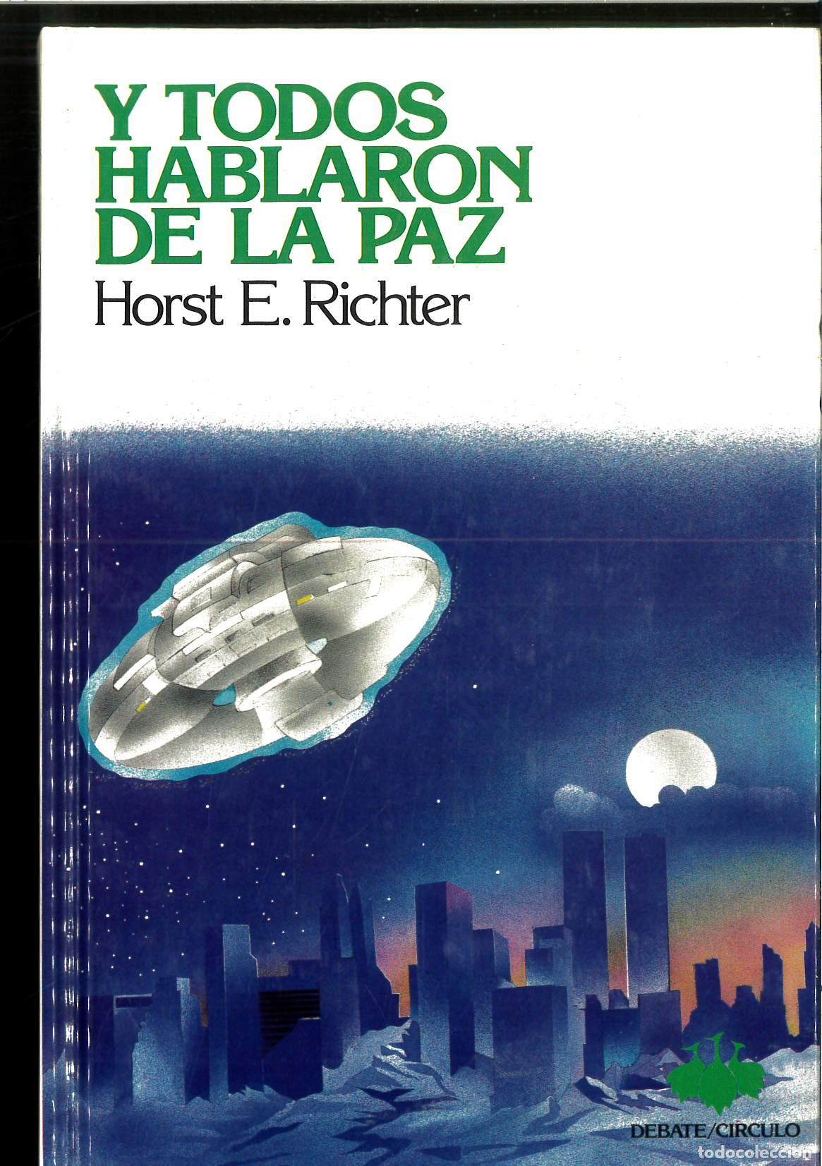 Libros: Y Todos Hablaron De La Paz - Richter, Horst-Eberhard - Foto 1