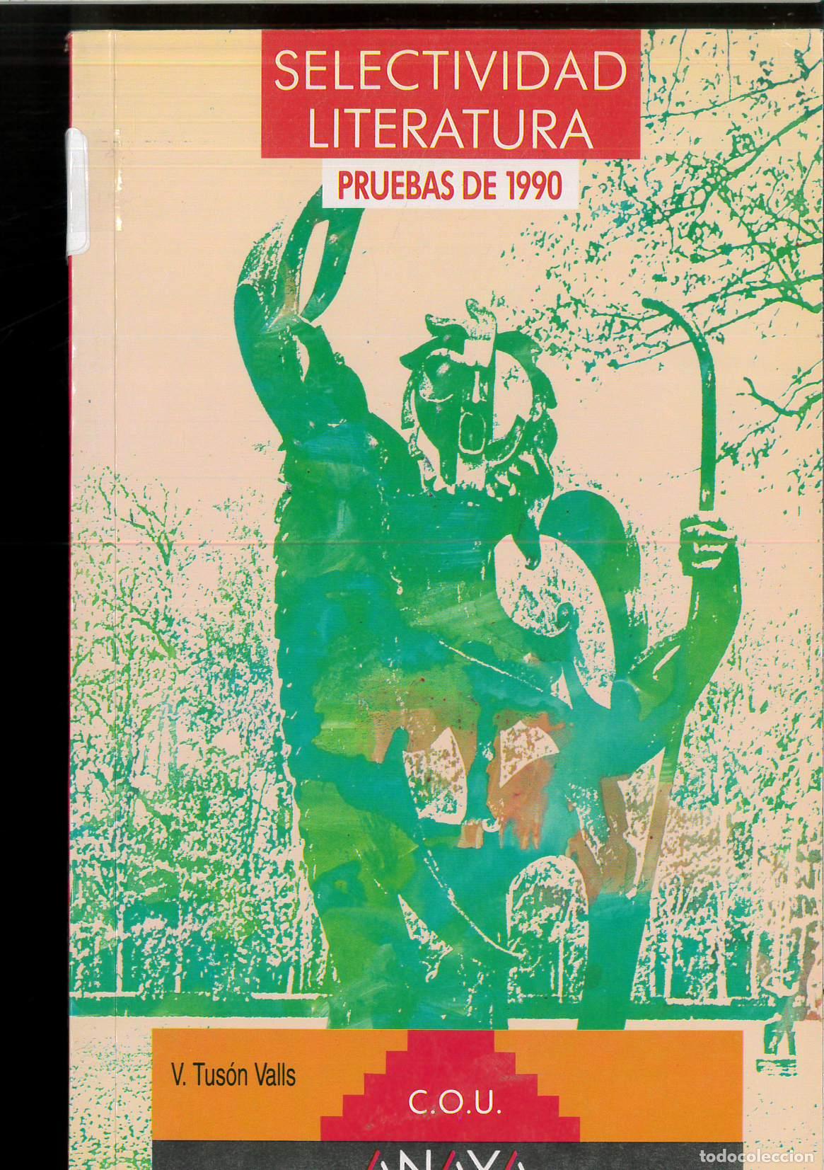 B&uuml;cher: SELECTIVIDAD LITERATURA PRUEBAS DE 1990 - V. TUS&Oacute;N VALLS
