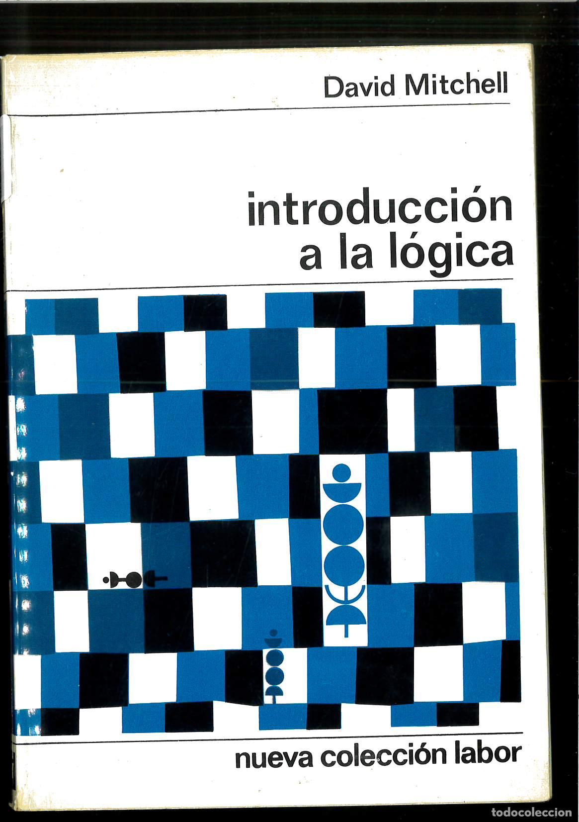 Libros: Introducci&oacute;n a la l&oacute;gica - Mitchell, David - Foto 1