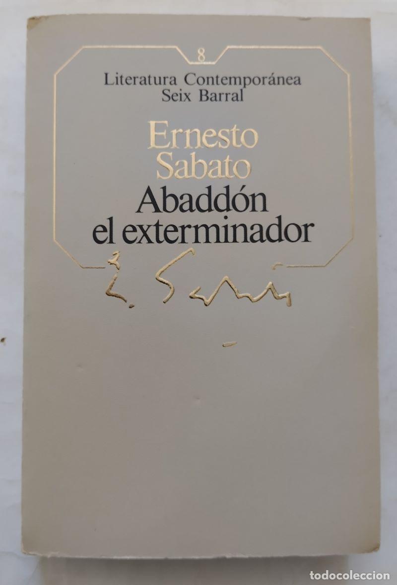 Libros: Abadd&oacute;n el exterminador - Ernesto Sabato - Foto 1