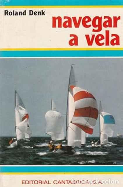 Libros: Navegar a vela - Roland Denk - Foto 1