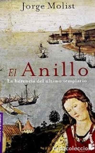 Libros: El anillo. La herencia del &uacute;ltimo templario - Molist, Jorge - Foto 1